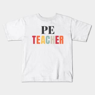 PE Teacher Kids T-Shirt